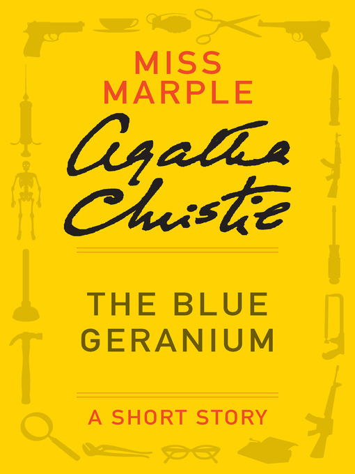 Title details for The Blue Geranium by Agatha Christie - Wait list